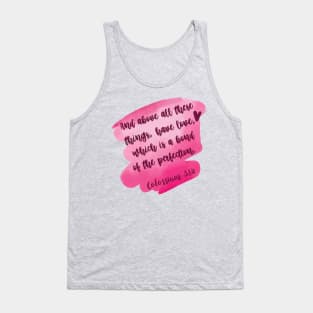 Colossians 3:14 Tank Top